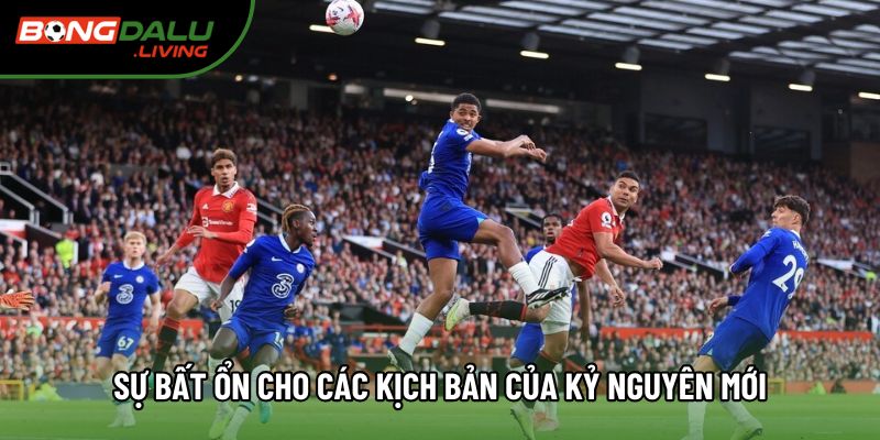 Sự bất ổn cho các kịch bản của kỷ nguyên mới